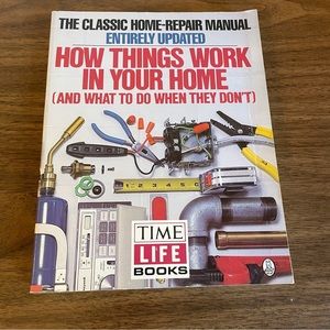Time Life Books Home Repair Manual How Things Work in Your Home